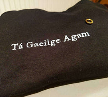 Load image into Gallery viewer, Tá Gaeilge Agam - Dubh/Black